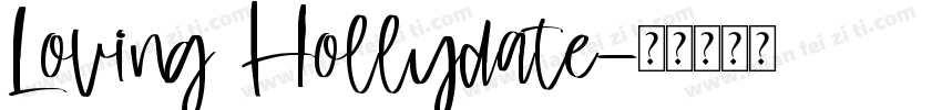 Loving Hollydate字体转换